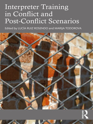 cover image of Interpreter Training in Conflict and Post-Conflict Scenarios